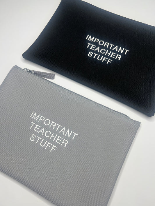 Important Teacher Stuff Pouch